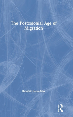 Postcolonial Age of Migration