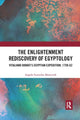 Book cover of: Enlightenment Rediscovery of Egyptology. By: Angela Scattolin Morecroft