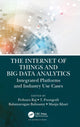 Book cover of: Internet of Things and Big Data Analytics. By: Pethuru Raj