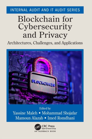 Blockchain for Cybersecurity and Privacy