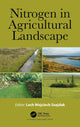 Book cover of: Nitrogen in Agricultural Landscape. By: Lech Wojciech Szajdak