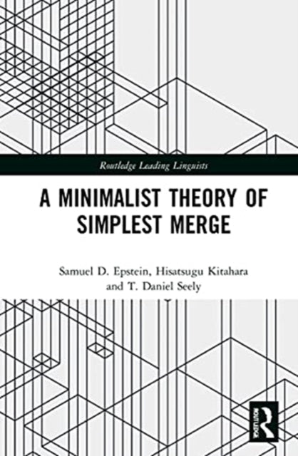 Book cover of: Minimalist Theory of Simplest Merge. By: Samuel David Epstein