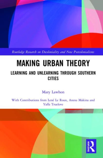 Book cover of: Making Urban Theory. By: Mary Lawhon