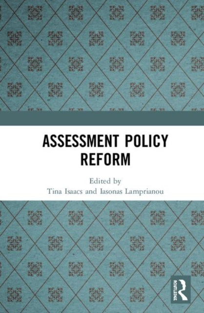 Book cover of: Assessment Policy Reform. By: Tina Isaacs