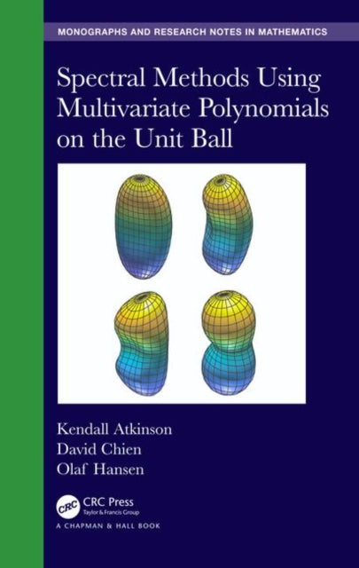 Book cover of: Spectral Methods Using Multivariate Polynomials On The Unit Ball