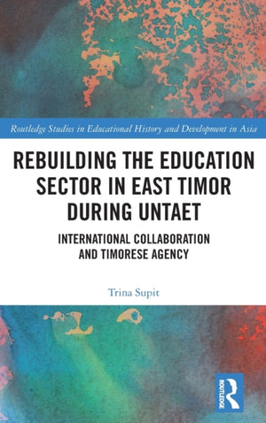 Rebuilding the Education Sector in East Timor during UNTAET