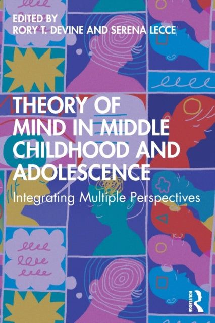 Theory of Mind in Middle Childhood and Adolescence
