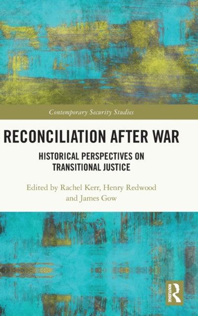 Book cover of: Reconciliation after War. By: Rachel Kerr