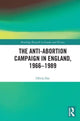Book cover of: Anti-Abortion Campaign in England, 1966-1989. By: Olivia Dee