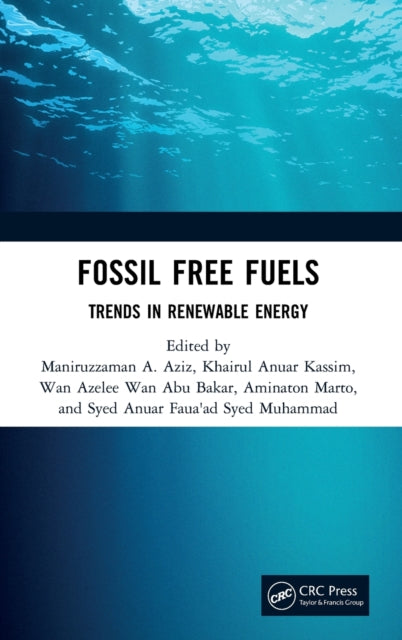 Book cover of: Fossil Free Fuels. By: Maniruzzaman Bin A. Aziz