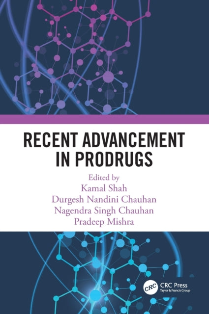 Book cover of: Recent Advancement in Prodrugs. By: Kamal Shah