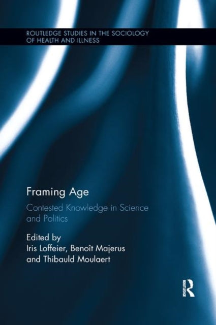 Book cover of: Framing Age. By: Iris Loffeier