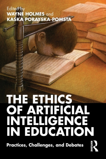 Book cover of: Ethics of Artificial Intelligence in Education. By: Wayne Holmes