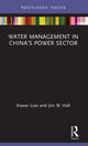 Book cover of: Water Management in China’s Power Sector. By: Xiawei Liao