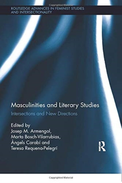 Book cover of: Masculinities and Literary Studies. By: Josep M. Armengol