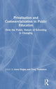 Book cover of: Privatisation and Commercialisation in Public Education. By: Anna Hogan