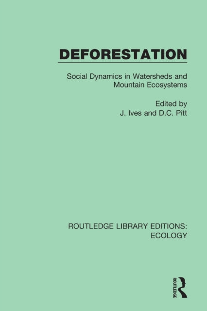 Book cover of: Deforestation. By: Jack D. Ives