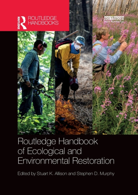 Routledge Handbook of Ecological and Environmental Restoration