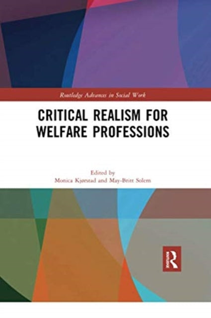 Book cover of: Critical Realism for Welfare Professions. By: Monica Kjørstad