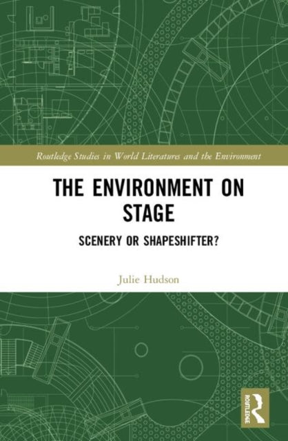 The Environment on Stage