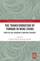 Book cover of: Transformation of Yunnan in Ming China. By: Christian Daniels