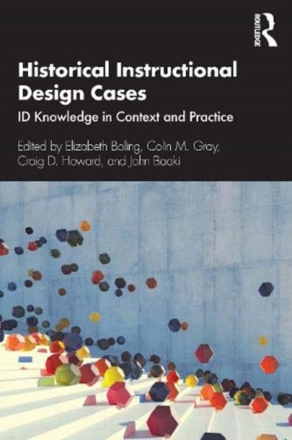 Book cover of: Historical Instructional Design Cases. By: Elizabeth Boling