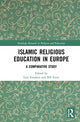 Book cover of: Islamic Religious Education in Europe. By: Leni Franken