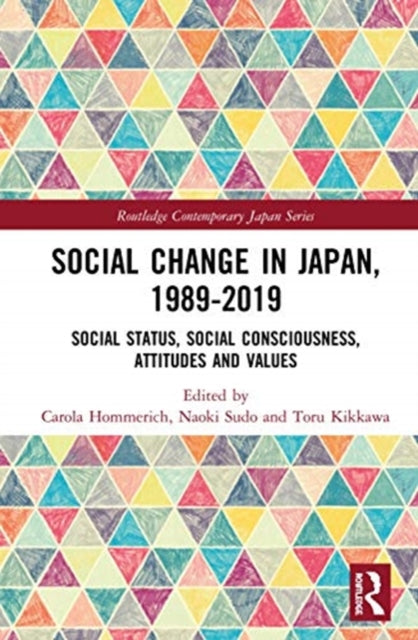 Book cover of: Social Change in Japan, 1989-2019. By: Carola Hommerich