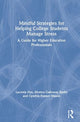 Book cover of: Mindful Strategies for Helping College Students Manage Stress. By: Lacretia Dye
