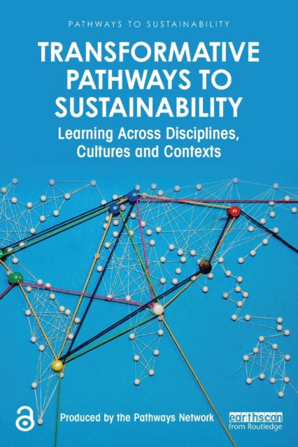 Book cover of: Transformative Pathways to Sustainability. By: Pathways Network (Project) Staff