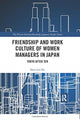 Book cover of: Friendship and Work Culture of Women Managers in Japan. By: Swee Lin Ho