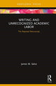 Book cover of: Writing and Unrecognized Academic Labor. By: James M. Salvo