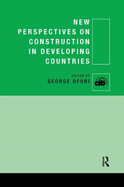 Book cover of: New Perspectives on Construction in Developing Countries. By: George Ofori