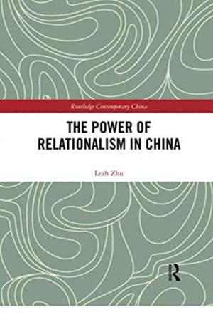 The Power of Relationalism in China