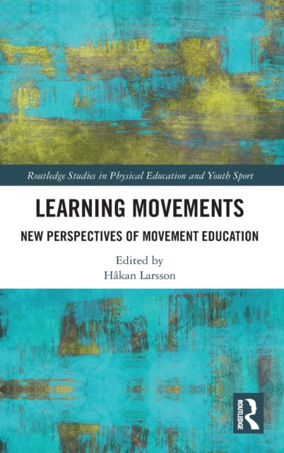 Book cover of: Learning Movements. By: Håkan Larsson