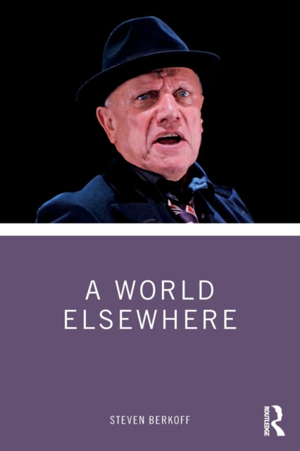 Book cover of: World Elsewhere. By: Steven Berkoff