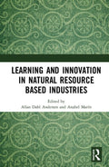 Learning and Innovation in Natural Resource Based Industries