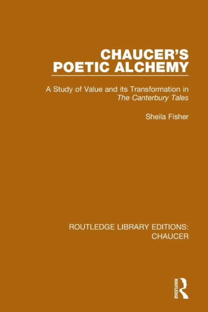 Book cover of: Chaucer's Poetic Alchemy. By: Sheila Fisher