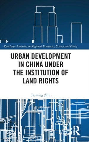 Urban Development in China under the Institution of Land Rights