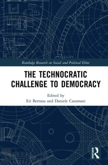 Book cover of: Technocratic Challenge to Democracy. By: Eri Bertsou