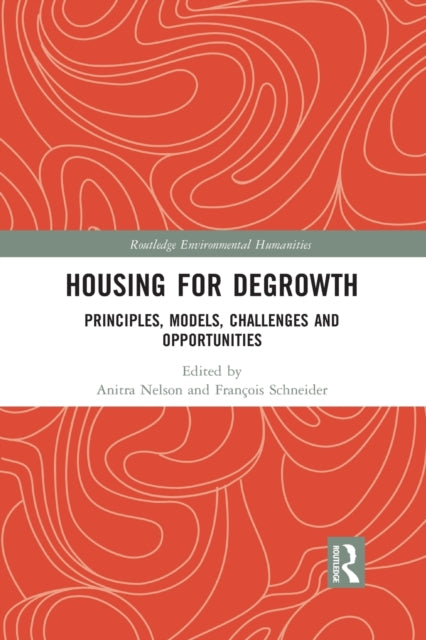 Book cover of: Housing for Degrowth. By: Anitra Nelson