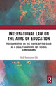 Book cover of: International Law on the Aims of Education. By: Hadi Strømmen Lile