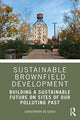 Book cover of: Sustainable Brownfield Development. By: Christopher A. De Sousa
