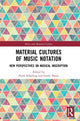 Book cover of: Material Cultures of Music Notation. By: Floris Schuiling