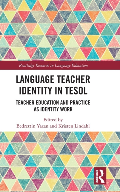 Book cover of: Language Teacher Identity in TESOL. By: Bedrettin Yazan