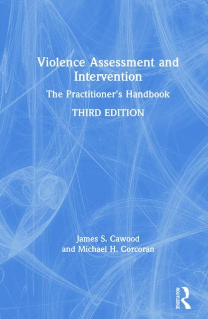 Book cover of: Violence Assessment and Intervention. By: James S. Cawood