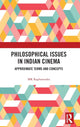 Book cover of: Philosophical Issues in Indian Cinema. By: MK Raghavendra