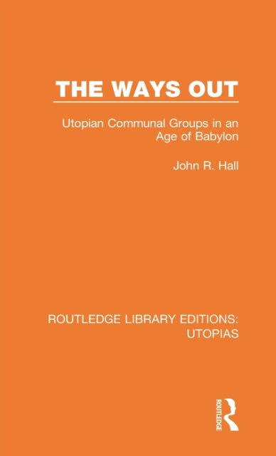 Book cover of: Ways Out. By: John R. Hall