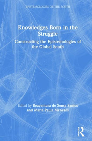 Knowledges Born in the Struggle