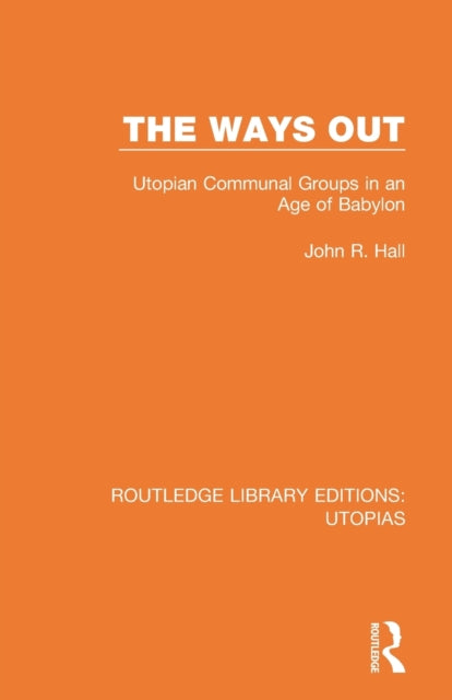 Book cover of: Ways Out. By: John R. Hall
